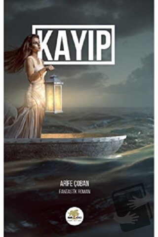 Kayıp - Arife Çoban - Nar Ağacı Yayınları - Fiyatı - Yorumları - Satın