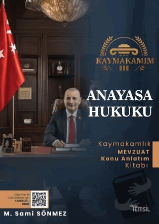 Kaymakamım Anayasa Hukuku - Mevzuat Konu Anlatım Kitabı - Sami Sönmez 