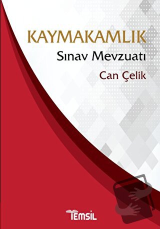 Kaymakamlık Sınav Mevzuatı - Can Çelik - Temsil Kitap - Fiyatı - Yorum