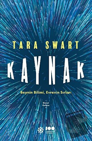 Kaynak: Beynin Bilimi, Evrenin Sırları - Tara Swart - Doğan Novus - Fi