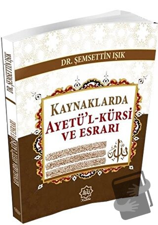 Kaynaklarda Ayetü’l-Kürsi ve Esrarı - Şemsettin Işık - Nuhbe Yayınevi 