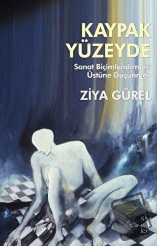 Kaypak Yüzeyde - Ziya Gürel - Sözcükler Yayınları - Fiyatı - Yorumları