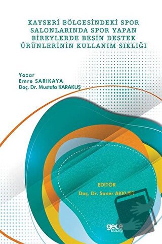 Kayseri Bölgesindeki Spor Salonlarında Spor Yapan Bireylerde Besin Des