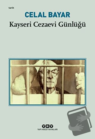 Kayseri Cezaevi Günlüğü - Celal Bayar - Yapı Kredi Yayınları - Fiyatı 