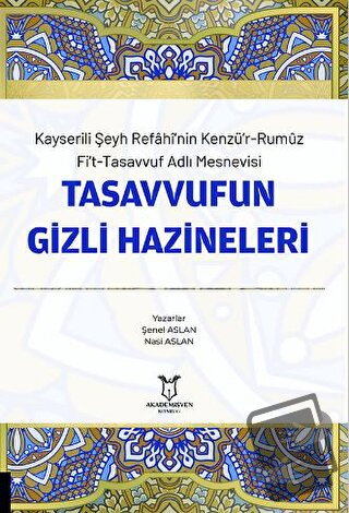 Kayserili Şeyh Refahi’nin Kenzü’r-Rumuz Fi’t-Tasavvuf Adlı Mesnevisi -