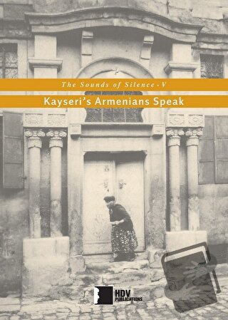 Kayseri's Armenians Speak - Kolektif - Hrant Dink Vakfı Yayınları - Fi