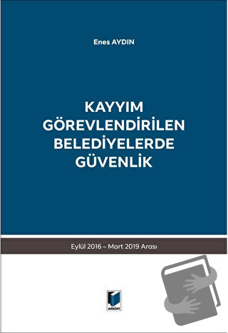 Kayyım Görevlendirilen Belediyelerde Güvenlik - Enes Aydın - Adalet Ya