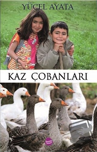 Kaz Çobanları - Yücel Ayata - Sinada Kitap - Fiyatı - Yorumları - Satı