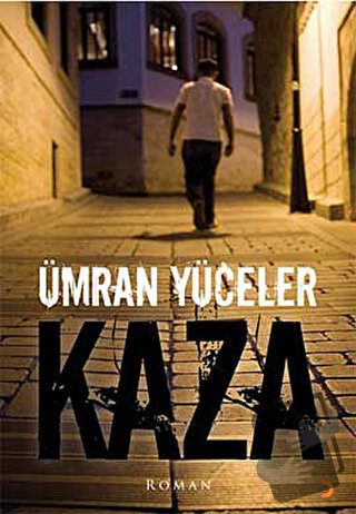 Kaza - Ümran Yüceler - Cinius Yayınları - Fiyatı - Yorumları - Satın A