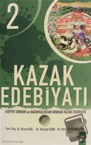 Kazak Edebiyatı 2 - Almagül İşina - IQ Kültür Sanat Yayıncılık - Fiyat