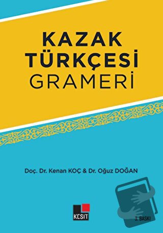 Kazak Türkçesi Grameri - Kenan Koç - Kesit Yayınları - Fiyatı - Yoruml