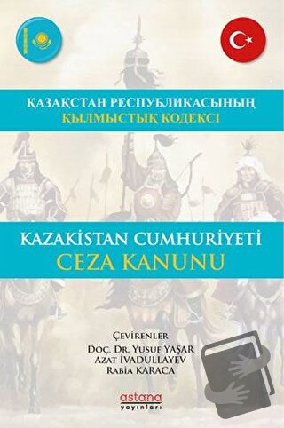 Kazakistan Cumhuriyeti Ceza Kanunu - Azat İvadullayev - Astana Yayınla