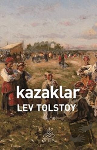 Kazaklar - Lev Nikolayeviç Tolstoy - Antik Kitap - Fiyatı - Yorumları 