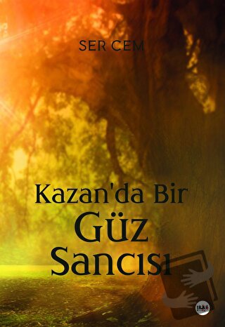 Kazan'da Bir Güz Sancısı - Ser Cem - Tilki Kitap - Fiyatı - Yorumları 