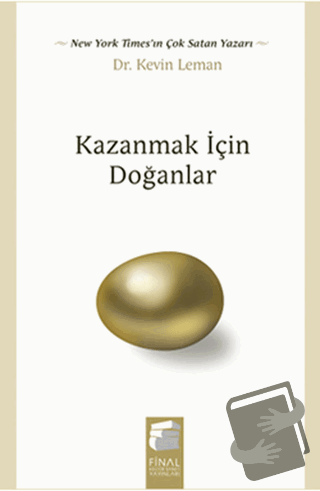 Kazanmak İçin Doğanlar - Kevin Leman - Final Kültür Sanat Yayınları - 