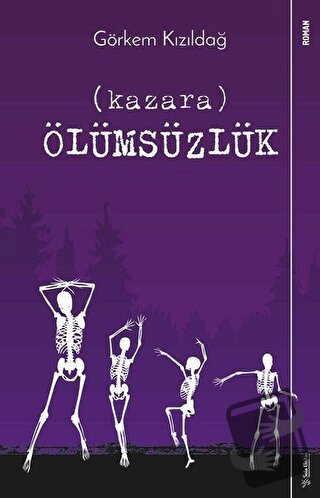 Kazara Ölümsüzlük - Görkem Kızıldağ - Sola Unitas - Fiyatı - Yorumları