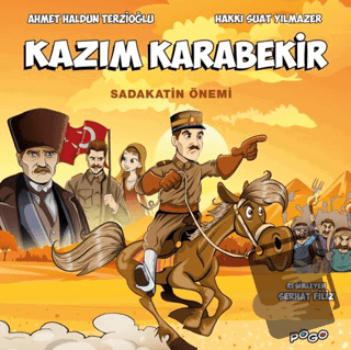 Kazım Karabekir - Sadakatin Önemi - Ahmet Haldun Terzioğlu - Pogo Çocu