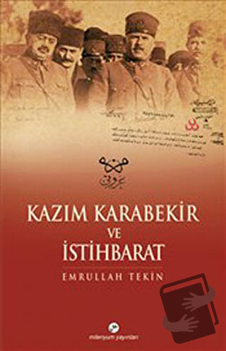 Kazım Karabekir ve İstihbarat - Emrullah Tekin - Milenyum Yayınları - 