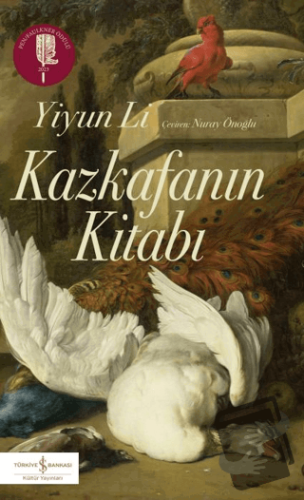 Kazkafanın Kitabı - Yiyun Li - İş Bankası Kültür Yayınları - Fiyatı - 