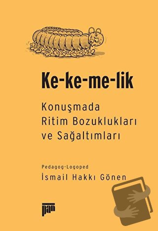 Ke-ke-me-lik - İsmail Hakkı Gönen - Pan Yayıncılık - Fiyatı - Yorumlar