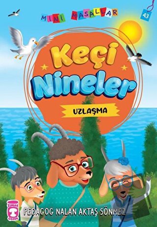 Keçi Nineler - Mini Masallar 5 - Nalan Aktaş Sönmez - Timaş Çocuk - Fi