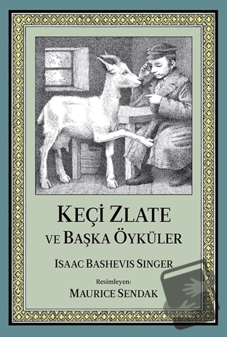 Keçi Zlate ve Başka Öyküler - Isaac Bashevis Singer - Can Çocuk Yayınl