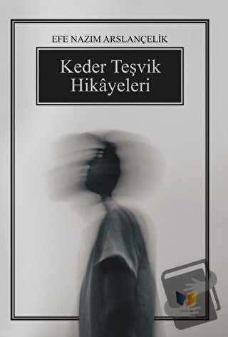 Keder Teşvik Hikayeleri - Efe Nazım Arslançelik - Ateş Yayınları - Fiy