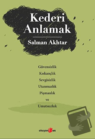 Kederi Anlamak - Salman Akhtar - Okuyan Us Yayınları - Fiyatı - Yoruml