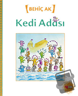 Kedi Adası - Behiç Ak - Can Çocuk Yayınları - Fiyatı - Yorumları - Sat