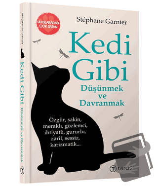 Kedi Gibi Düşünmek ve Davranmak - Stephane Garnier - Teras Kitap - Fiy