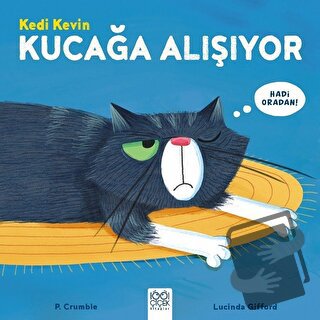 Kedi Kevin Kucağa Alışıyor - Lucinda Gifford - 1001 Çiçek Kitaplar - F