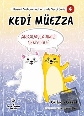 Kedi Müezza - Gülşen Gazel - Serencam Çocuk - Fiyatı - Yorumları - Sat