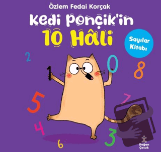 Kedi Ponçik'in 10 Hali - Sayılar Kitabı - Özlem Fedai Korçak - Doğan Ç