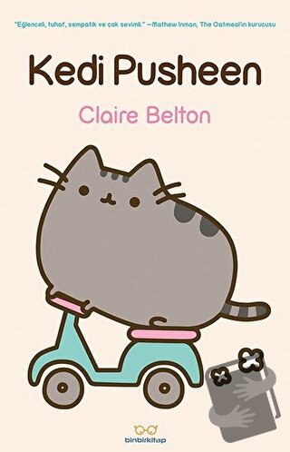 Kedi Pusheen - Claire Belton - Binbirkitap - Fiyatı - Yorumları - Satı