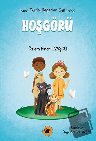 Kedi Tombi-Hoşgörü - Özlem Pınar Ivaşçu - 2E Kitap - Fiyatı - Yorumlar