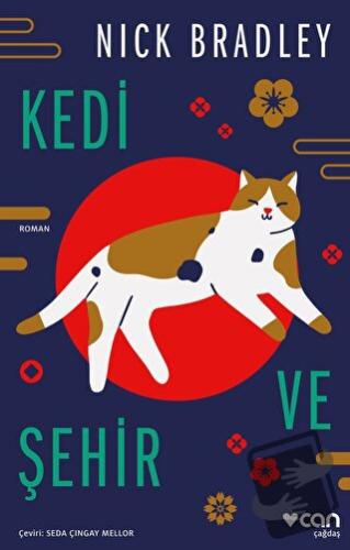 Kedi ve Şehir - Nick Bradley - Can Yayınları - Fiyatı - Yorumları - Sa