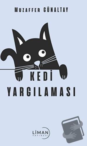 Kedi Yargılaması - Muzaffer Günaltay - Liman Yayınevi - Fiyatı - Yorum