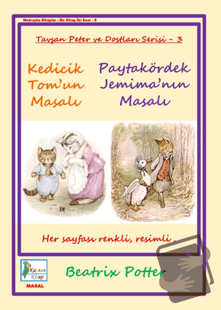 Kedicik Tom’un Masalı - Paytakördek Jemima’nın Masalı - Beatrix Potter