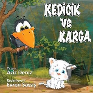 Kedicik ve Karga - Aziz Deniz - Cinius Yayınları - Fiyatı - Yorumları 