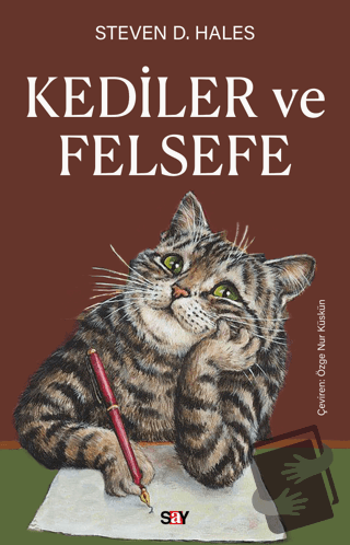 Kediler ve Felsefe - Steven D. Hales - Say Yayınları - Fiyatı - Yoruml