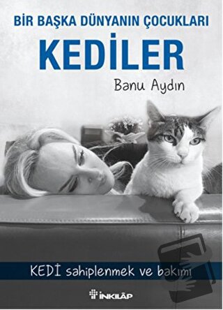 Kediler - Banu Aydın - İnkılap Kitabevi - Fiyatı - Yorumları - Satın A