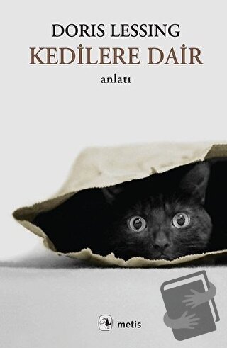 Kedilere Dair - Doris Lessing - Metis Yayınları - Fiyatı - Yorumları -