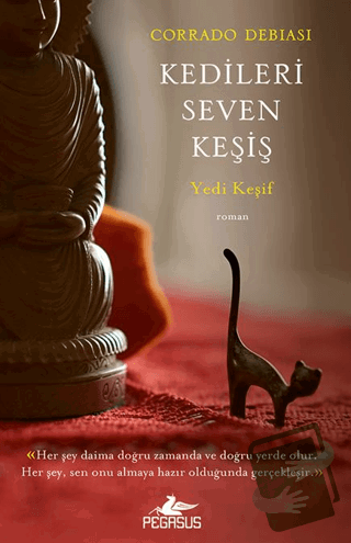 Kedileri Seven Keşiş: Yedi Keşif - Corrado Debiasi - Pegasus Yayınları