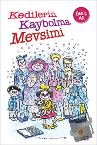 Kedilerin Kaybolma Mevsimi - Behiç Ak - Günışığı Kitaplığı - Fiyatı - 