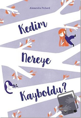 Kedim Nereye Kayboldu? - Alexandra Pichard - Redhouse Kidz Yayınları -