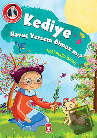 Kediye Havuç Versem Olmaz mı? - Hekimoğlu İsmail - Timaş Çocuk - Fiyat