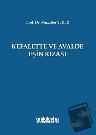 Kefalette ve Avalde Eşin Rızası (Ciltli) - Muzaffer Şeker - On İki Lev