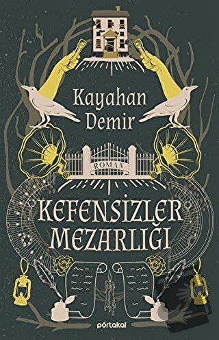 Kefensizler Mezarlığı - Kayahan Demir - Portakal Kitap - Fiyatı - Yoru