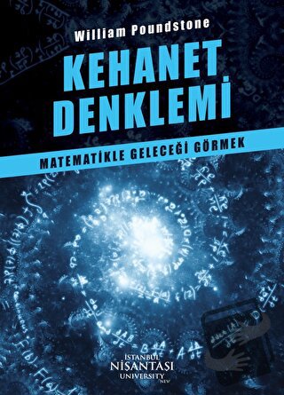 Kehanet Denklemi - William Poundstone - Nişantaşı Üniversitesi Yayınla