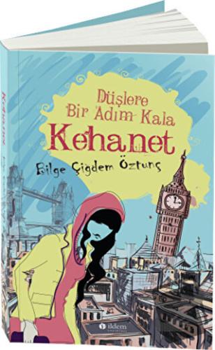 Kehanet - Düşlere Bir Adım Kala - Bilge Çiğdem Öztunç - İldem Yayınlar